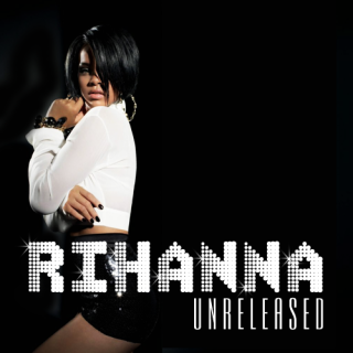 rihanna unreleased