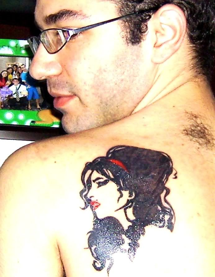 I have a great love for Amy Winehouse I made one tattoo in homage the Amy